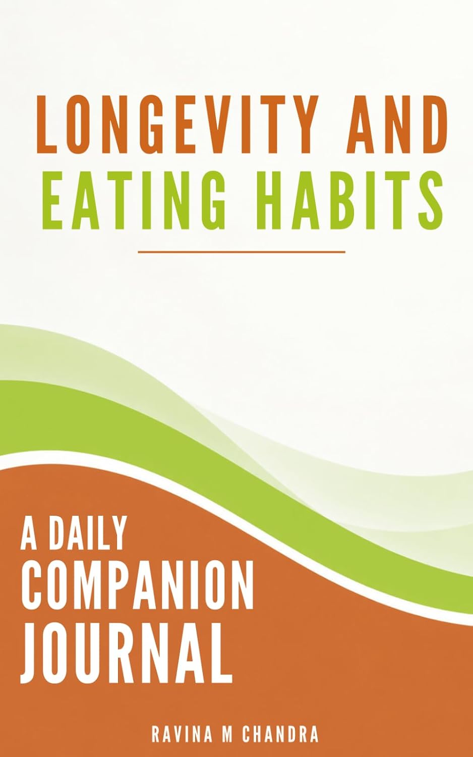 Longevity and Eating Habits: A Daily Companion Journal book cover