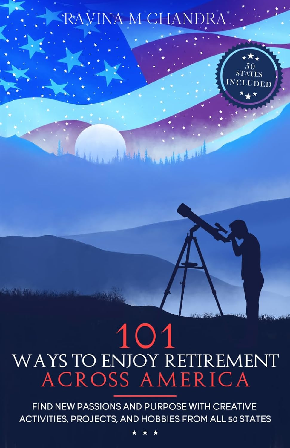 101 Ways to Enjoy Retirement Across America book cover